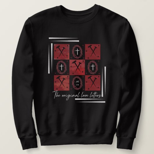 John 3:16 Originalbriefe für die Liebe Sweatshirt (Design vorne)