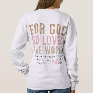 John 3:16 sweatshirt