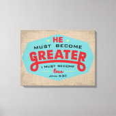 John 3:30 gepackte Leinwand (Vorderseite)