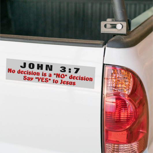 John-3:7 sagen ja zu Jesus! Autoaufkleber (Auf Lkw)