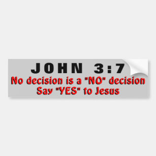 John-3:7 sagen ja zu Jesus! Autoaufkleber