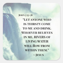 John 7:37 Wer durstig ist, kommt nach mir ~Jesus