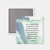 John 7:37 "Wer durstig ist, kommt zu mir" Jesus Magnet (Vorderseite/Rückseite)