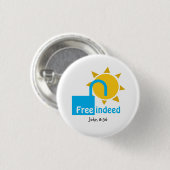 John 8:36 KOSTENLOS INDEED Customizable Christlich Button (Vorne & Hinten)
