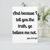 John 8:45 KJV Bible Scripture Flat Greeting Karte (Stehend Vorderseite)