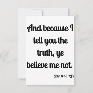 John 8:45 KJV Bible Scripture Flat Greeting Karte