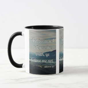 John 8:45 KJV Bible Scripture Pic Zwei-Tone-Tasse Tasse