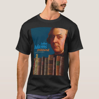 John Adams befreite T - Shirt