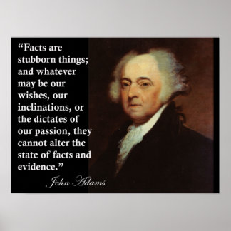 John Adams "Fakten sind hartnäckige Dinge" Zitat Poster