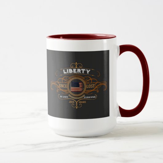 John Adams Liberty Zitat Tasse (Rechts)