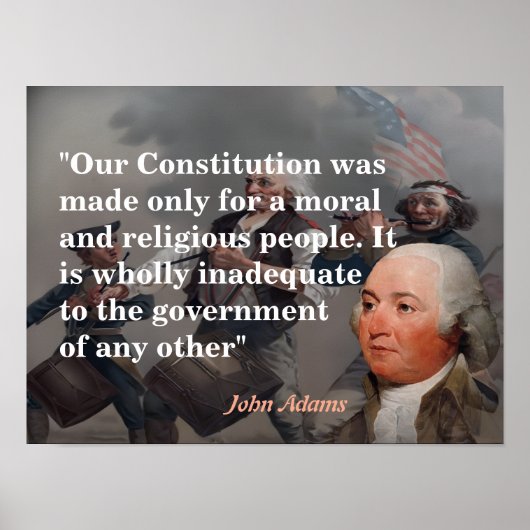 John Adams Quote On Our Constitution Poster (Vorne)