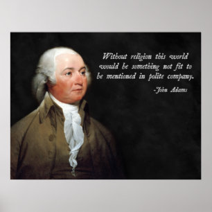 John Adams-Religions-Zitat Poster