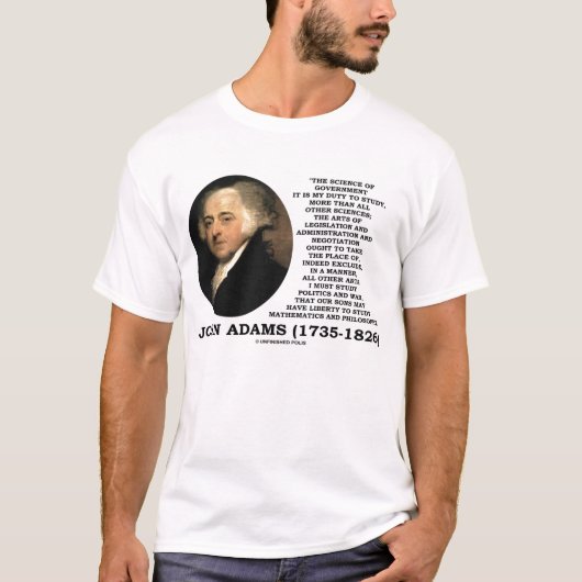 John Adams-Wissenschaft der Regierungs-Aufgabe zum T-Shirt (Vorderseite)