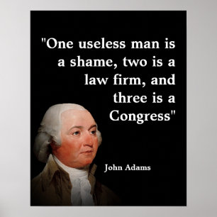 John Adams Zitat über den Kongress  Poster