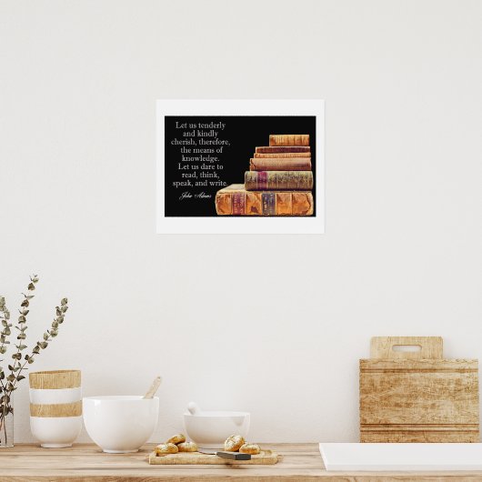 John Adams Zitat - Wissen Poster (Küche)