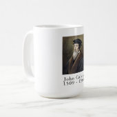 John Calvin Coffee Tasse - Reformationsreihe (Vorderseite Links)