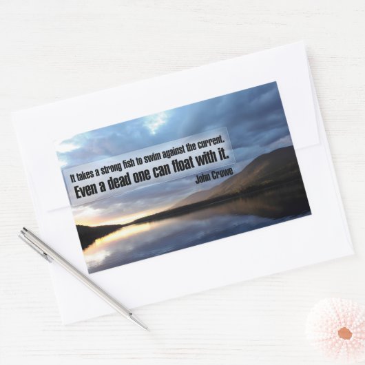 John Crowe Inspiration Zitat "Starker Fisch" Rechteckiger Aufkleber (Umschlag)