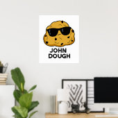 John Dough Funny Baking Puff Poster (Heimbüro)