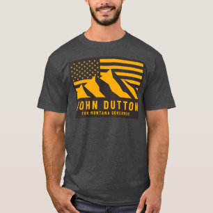 John Dutton für Gouverneur von Montana T-Shirt