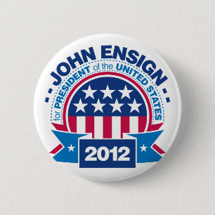 John Ensign für Präsidenten 2012 Button