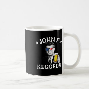 John F. Keggedy Betrunken Präsident Kennedy Jfk 4. Kaffeetasse