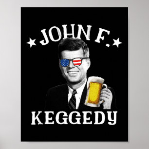John F. Keggedy betrunkener Präsident Kennedy Jfk Poster