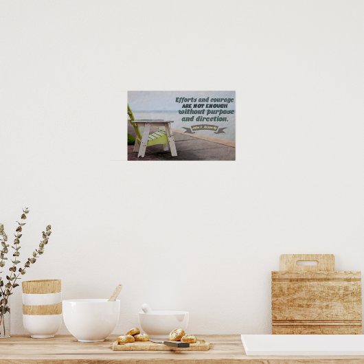 John F. Kennedy Inspiration Zitat "Zweck" Poster (Küche)