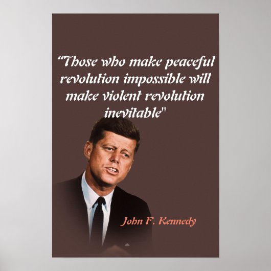John F. Kennedy Zitat über friedliche Revolution Poster (Vorne)