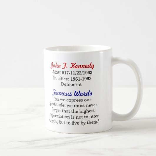 John- F. Kennedyzitat-Tasse Kaffeetasse (Rechts)
