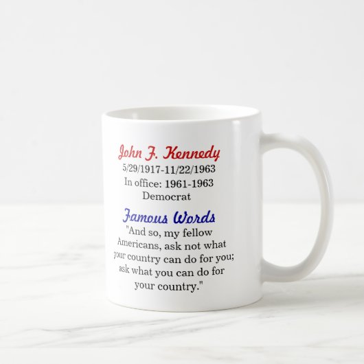 John- F. Kennedyzitat-Tasse Kaffeetasse (Rechts)