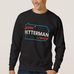 John Fetterman 2022 für US-Senat Pennsylvania Dem Sweatshirt