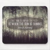 John Fitzgerald Kennedy Inspiration Zitat Reparatu Mousepad (Vorne)