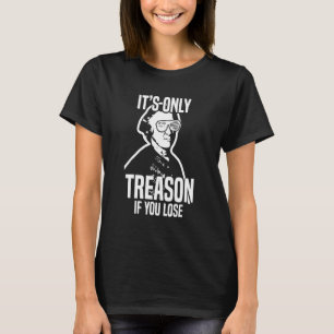 John Hancock ist der einzige Verrat, wenn Sie uns T-Shirt