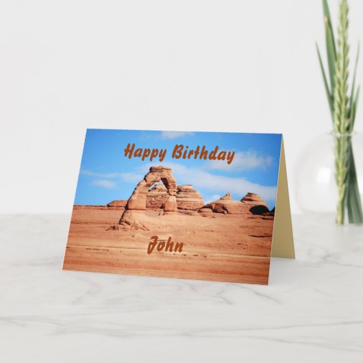 John Happy Birthday, Delicate Arch, Arches Utah Karte (Vorderseite)