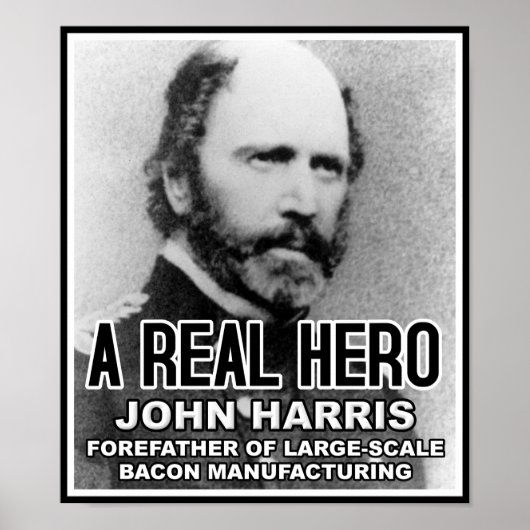 John Harris Bacon Hero Funny Poster (Vorne)