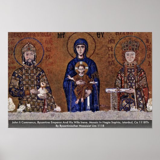 John Ii Comnenus, byzantinischer Kaiser und seine  Poster (Vorne)
