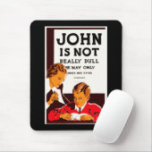 John ist nicht wirklich dumm mousepad (Mit Mouse)