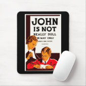John ist nicht wirklich dumm mousepad (Mit Mouse)