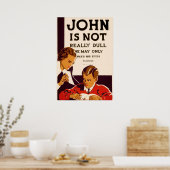 John ist nicht wirklich langweilig poster (Küche)