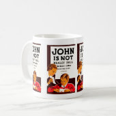 John ist nicht wirklich stumpf kaffeetasse (Vorderseite Links)