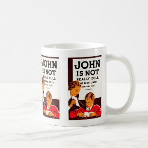John ist nicht wirklich stumpf kaffeetasse