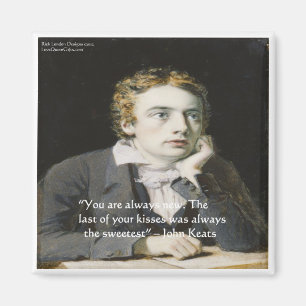 John Keats "Frische Küsse" Liebeszitate Geschenke Magnet