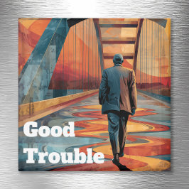 John Lewis Good Trouble Bridge Crossing Magnet