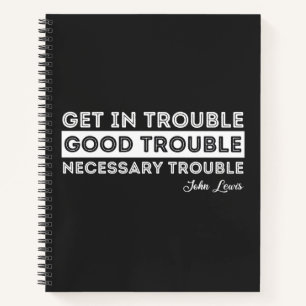 John Lewis - Good Trouble Quote Notizblock