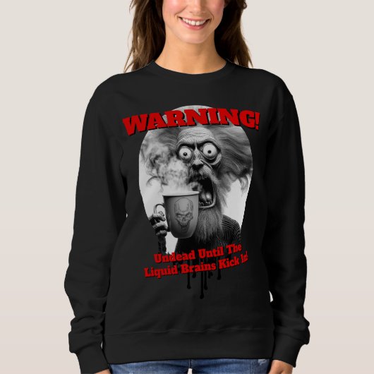 John: Liquid Brain Mornings Sweatshirt (Vorderseite)