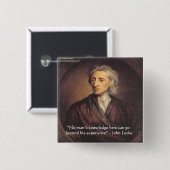 John Locke Zitat über Wissen/Erfahrung Button (Vorne & Hinten)