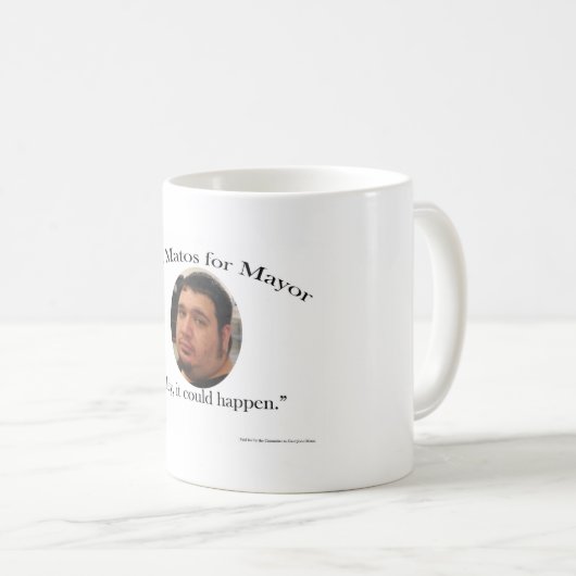 John Matos für Bürgermeister Coffee Mug Kaffeetasse (VorderseiteRechts)