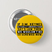 John Maynard Keynes u. Knopf des Sagens Gesetzes Button (Vorne & Hinten)