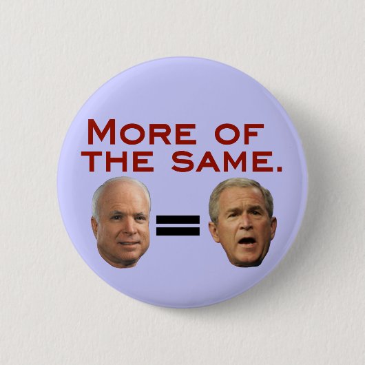 John McCain = George W. Bush Button (Vorderseite)
