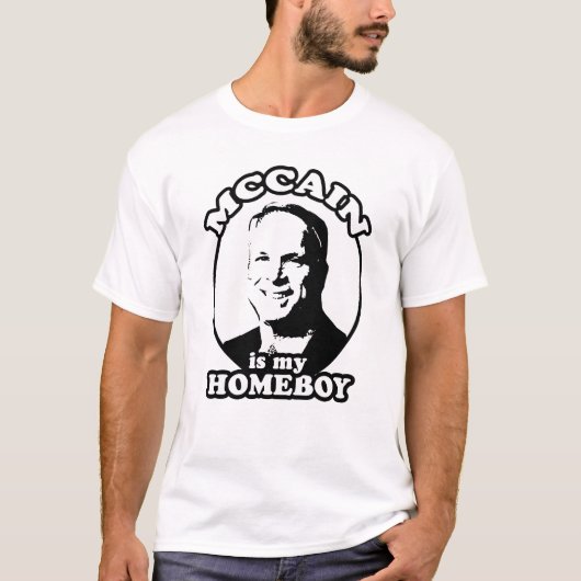 John McCain ist mein Homeboy T - Shirt/McCain 2008 T-Shirt (Vorderseite)